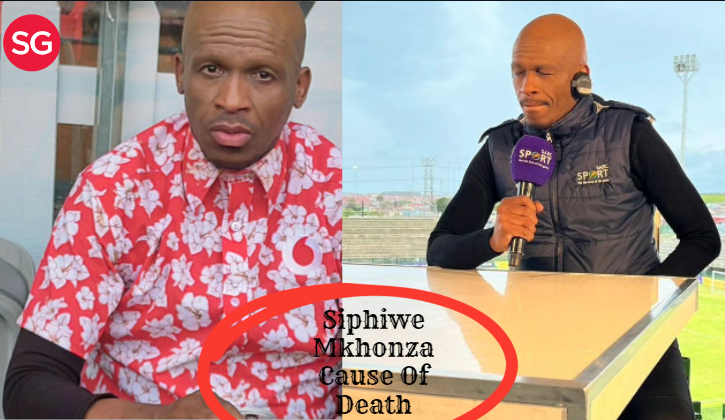 Siphiwe Mkhonza Cause Of Death