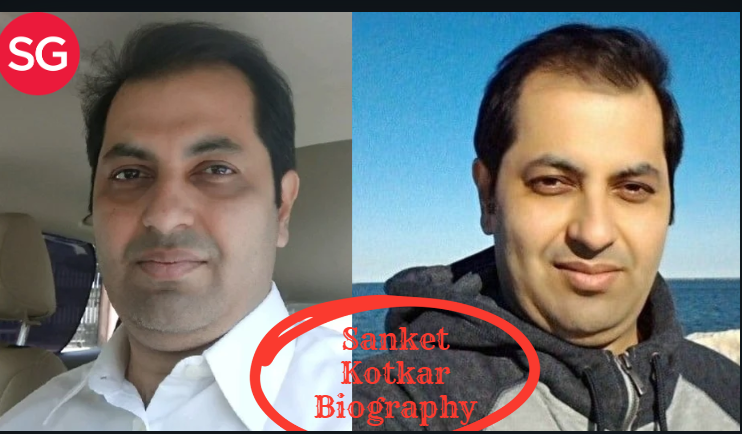 Sanket Kotkar Biography