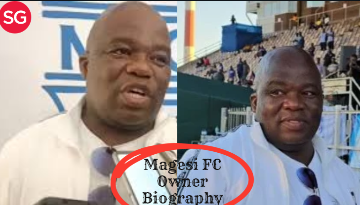 Magesi FC Owner Biography